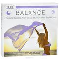 Balance. Lounge Music For Well-Being And Harmony (12 CD)