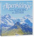 Alpenklange Von Alphorn Bis Zither (3 CD)