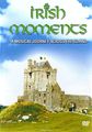 Irish Moments: A Musical Journey Across The Island