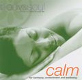 Calm. Body & Soul Music To Balanse Your Life