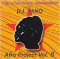 Dj Yano. Afro Project. Vol. 8
