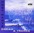 Most Wanted. Dream And Trance