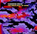 Tangerine Dream. The Great Wall Of China