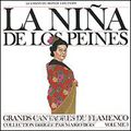 La Nina De Los Peines. Grands Cantaores Du Flamenco. Volume 3