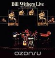 Bill Withers. Bill Withers Live At Carnegie Hall