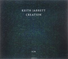 Keith Jarrett. Creation