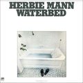 Herbie Mann. Waterbed