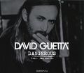 David Guetta feat. Sam Martin. Dangerous