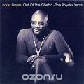 Isaac Hayes. Out Of The Ghetto. The Polydor Years