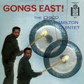 The Chico Hamilton Quintet. Gongs East!