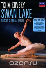 Tchaikovsky: Swan Lake. Moscow Classical Ballet