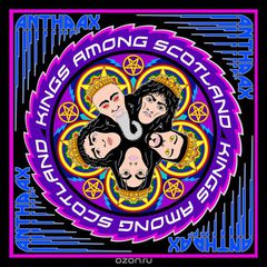 Anthrax. Kings Among Scotland (2 CD)