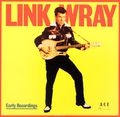 Link Wray. Early Recordings / Good Rockin Tonight