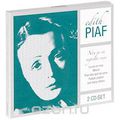 Edith Piaf. Non Je Ne Regrette Rien (2 CD)
