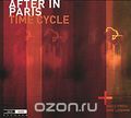 After In Paris. Time Cycle