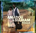Amadou & Mariam. Folila