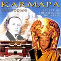 Sina Vodjani. Karmapa. Secret Of The Crystal Mountain