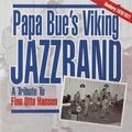 Papa Bue's Viking Jazzband. A Tribute To Finn Otto Hansen. Hamburg 1970-1971