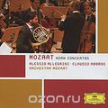 Alessio Allegrini, Orchestra Mozart, Claudio Abbado. Mozart. Horn Concertos