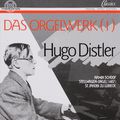 Hugo Distler. Das Orgelwerk Vol.1