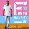 Gilberto Gil. Fe Na Festa