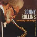 Sonny Rollins. Holding The Stage. Road Shows. Vol. 4