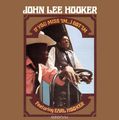 John Lee Hooker. If You Miss 'Im... I Got 'Im