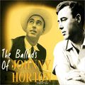 Johnny Horton. The Ballads Of Johnny Horton