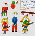 Vladimir Tarasov. Atto VI. A Little Piece For Children In Six Parts ()