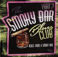 The Smoky Bar Blues Club. Part 2 (2 CD)