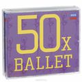 50x Ballet (3 CD)