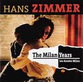 Hans Zimmer. The Milan Years (2 LP)