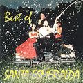 Santa Esmeralda. Best Of Santa Esmeralda