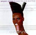 Grace Jones. Slave to the Rhythm