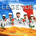 Legende. Music Of The French Foreign Legion