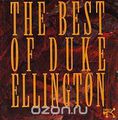 Duke Ellington. The Best Of Duke Ellington