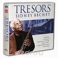 Sidney Bechet. Tresors Sidney Bechet (4 CD)