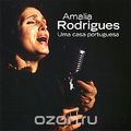 Amalia Rodrigues. Uma Casa Portuguesa