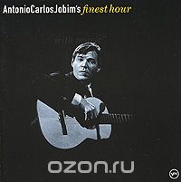 Antonio Carlos Jobim. Antonio Carlos Jobim's Finest Hour