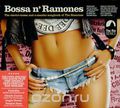 Bossa N' Ramones. The Electro-Bossa And E-Mambo Songbook Of The Ramones
