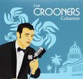 Los Crooners Cubanos