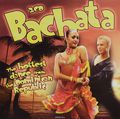 Bachata. The Hottest Dance Form Dominican Republic (2 CD)