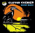 Clifton Chenier. Bayou Blues
