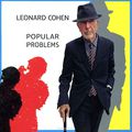 Leonard Cohen. Popular Problems