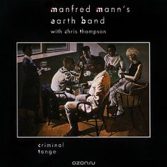 Manfred Mann's Earth Band. Criminal Tango