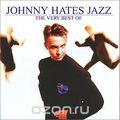 Johnny Hates Jazz. The Very Best Of