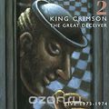 King Crimson. The Great Deceiver: Part Two (2 CD)