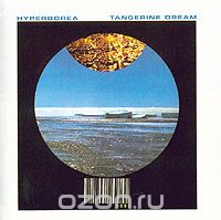 Tangerine Dream. Hyperborea