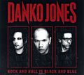 Danko Jones. Rock And Roll Is Black And Blue