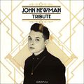 John Newman. Tribute
